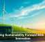 Driving Sustainability Forward With Tech Innovation